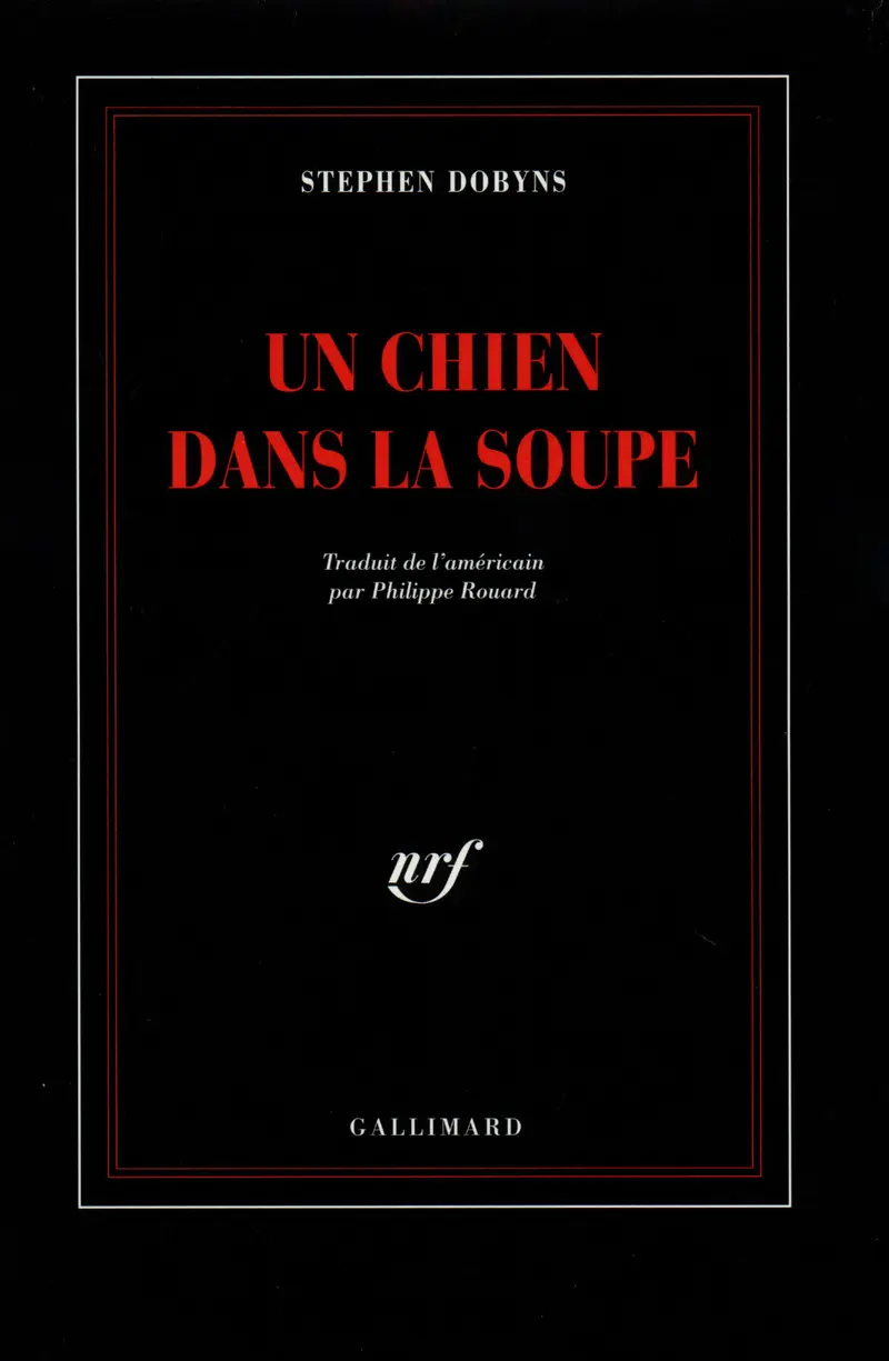 Un chien dans la soupe - Stephen Dobyns