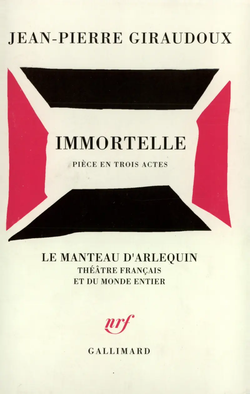 Immortelle - Jean-Pierre Giraudoux