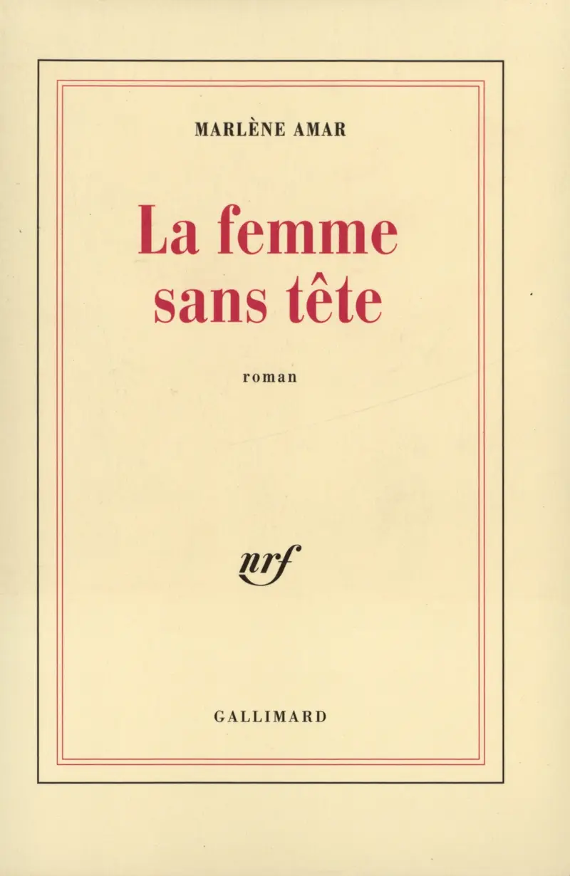 La Femme sans tête - Marlène Amar