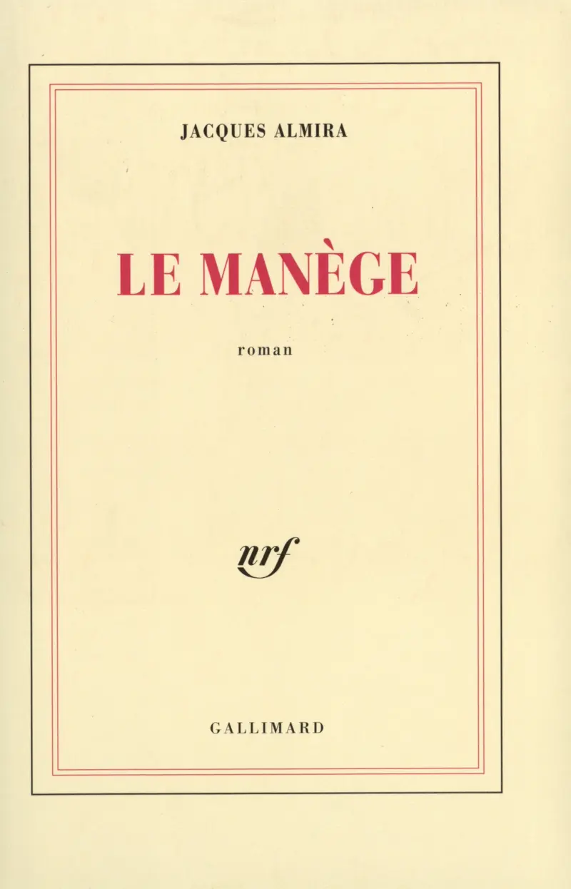Le Manège - Jacques Almira