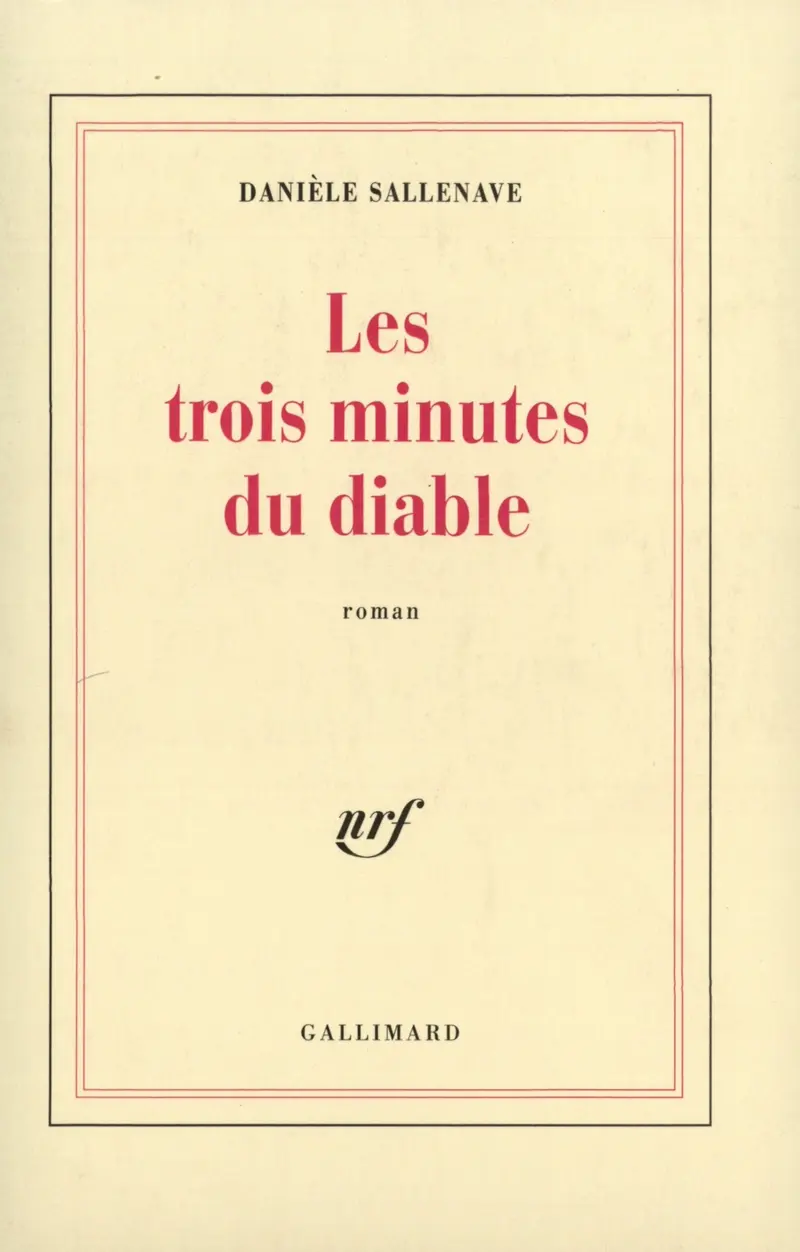 Les trois minutes du diable - Danièle Sallenave