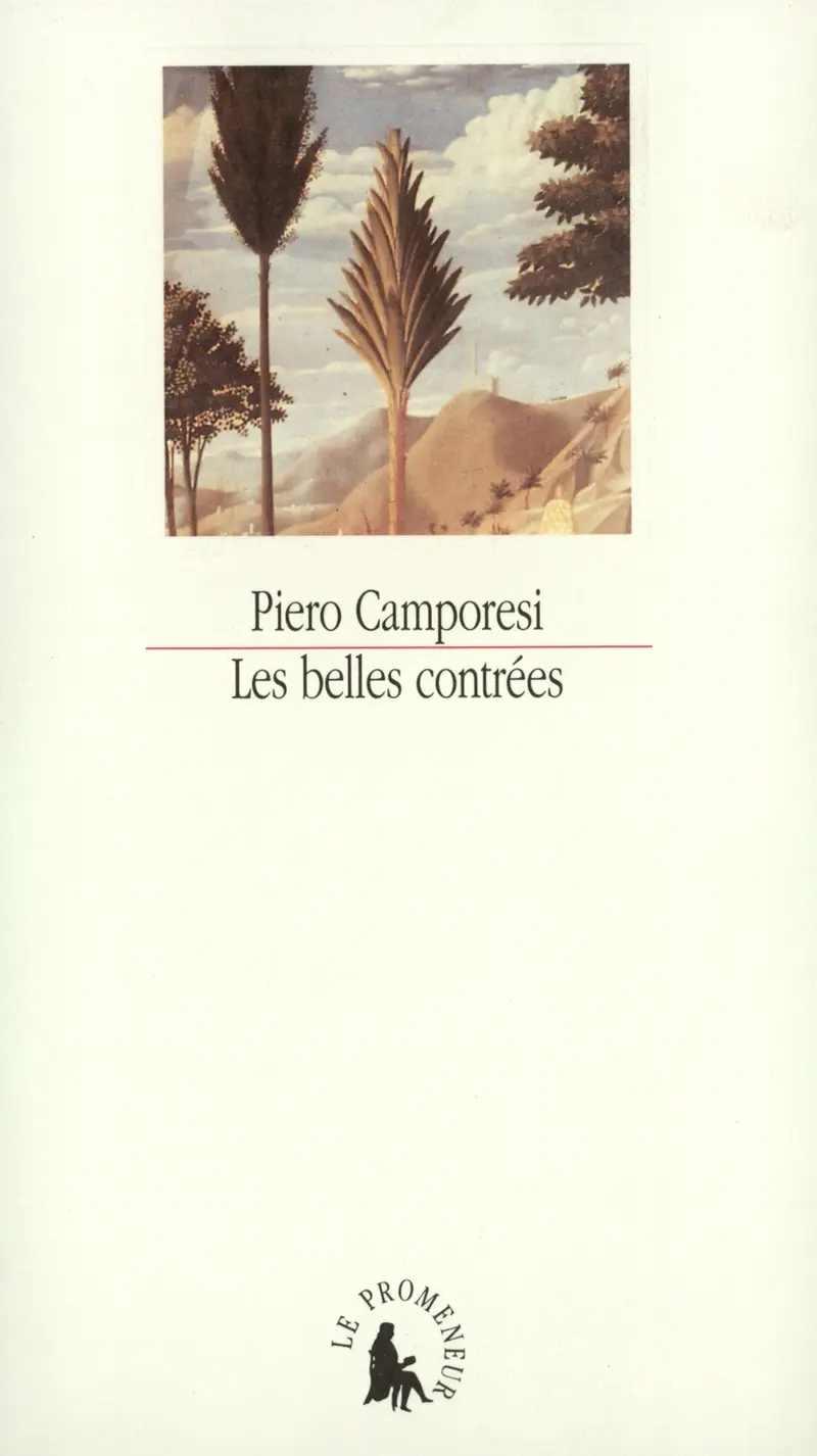 Les Belles contrées - Piero Camporesi