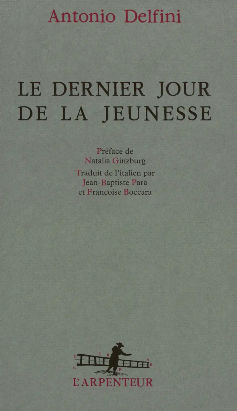 Le dernier jour de la jeunesse - Antonio Delfini