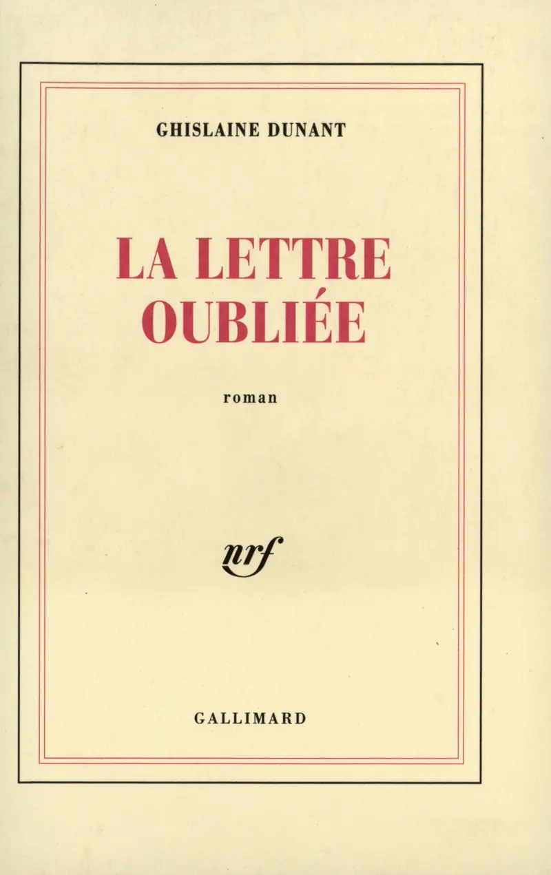 La Lettre oubliée - Ghislaine Dunant