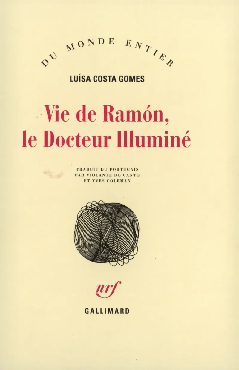 Vie de Ramón, le Docteur Illuminé - Luísa Costa Gomes
