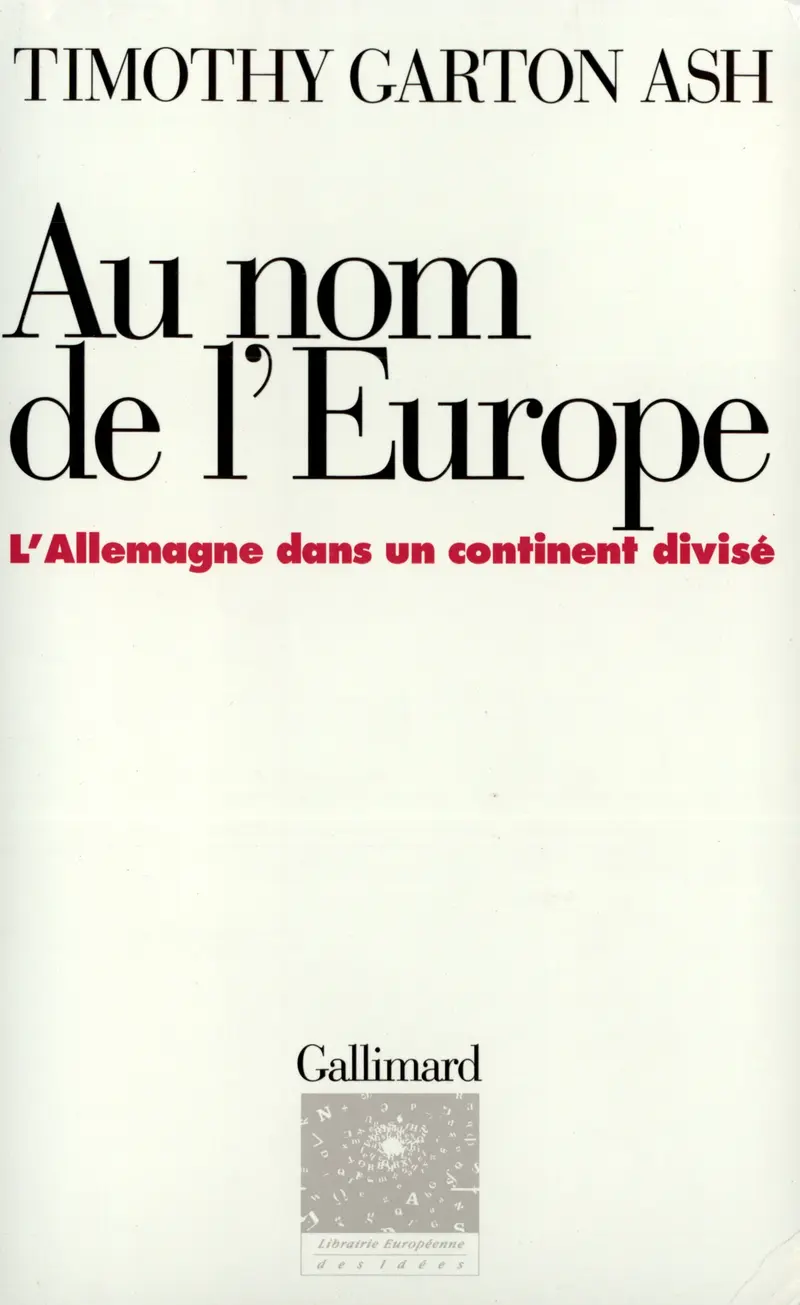 Au nom de l'Europe - Timothy Garton Ash