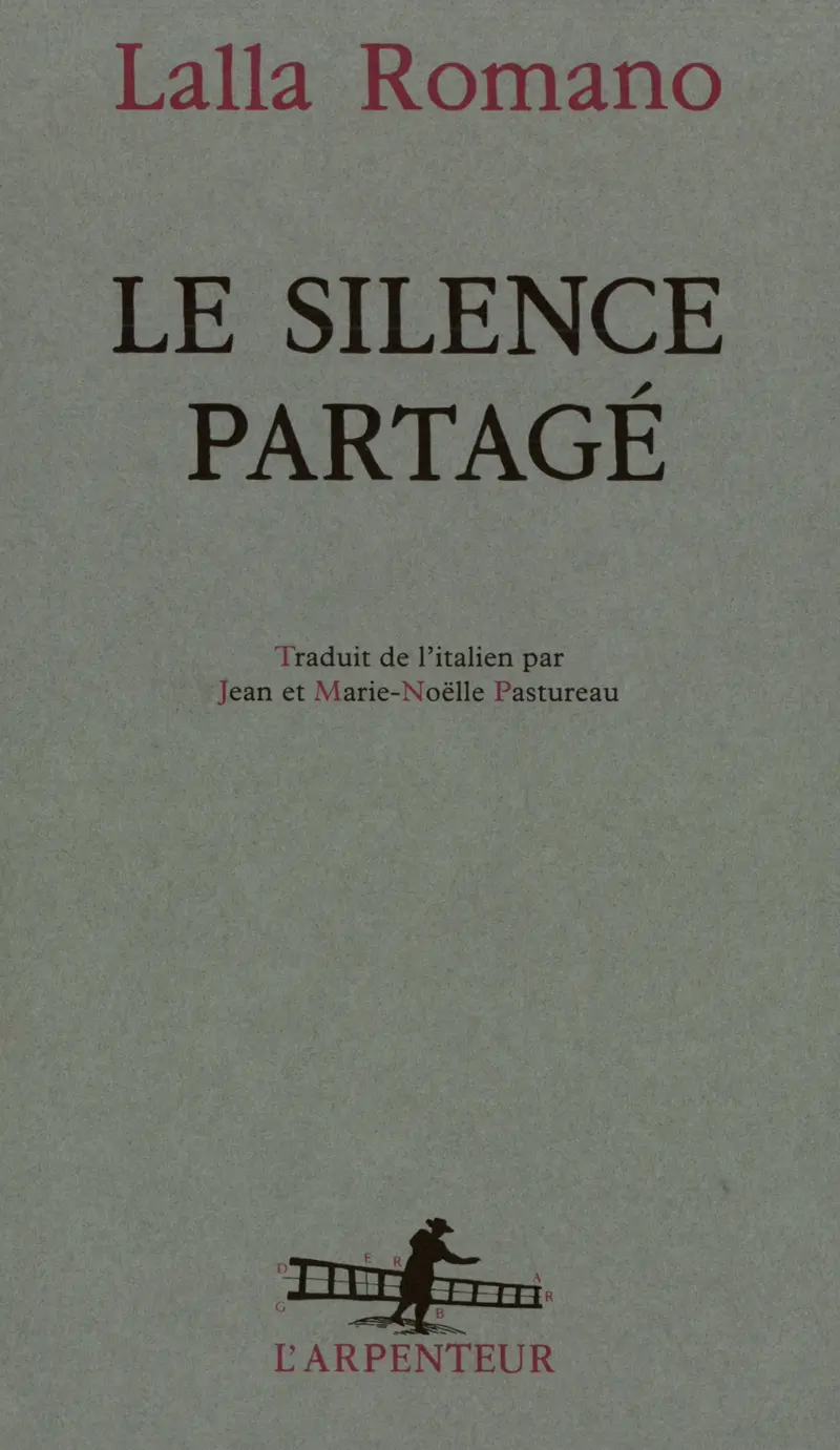 Le silence partagé - Lalla Romano