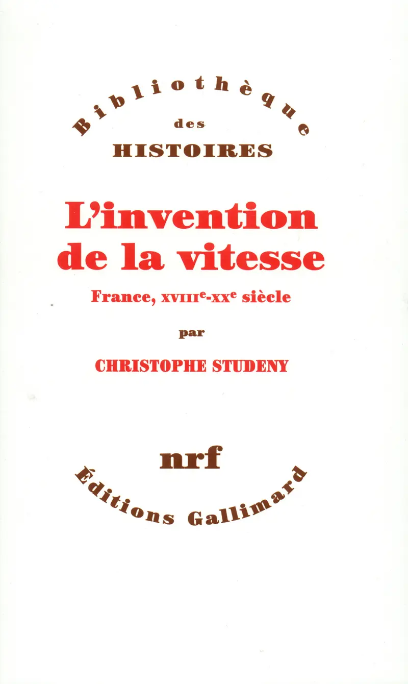 L'invention de la vitesse - Christophe Studeny