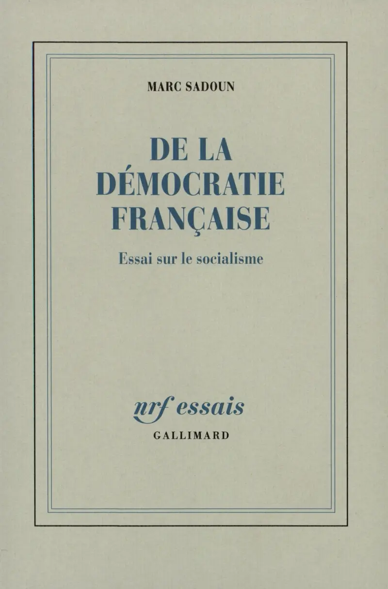 De la démocratie française - Marc Sadoun