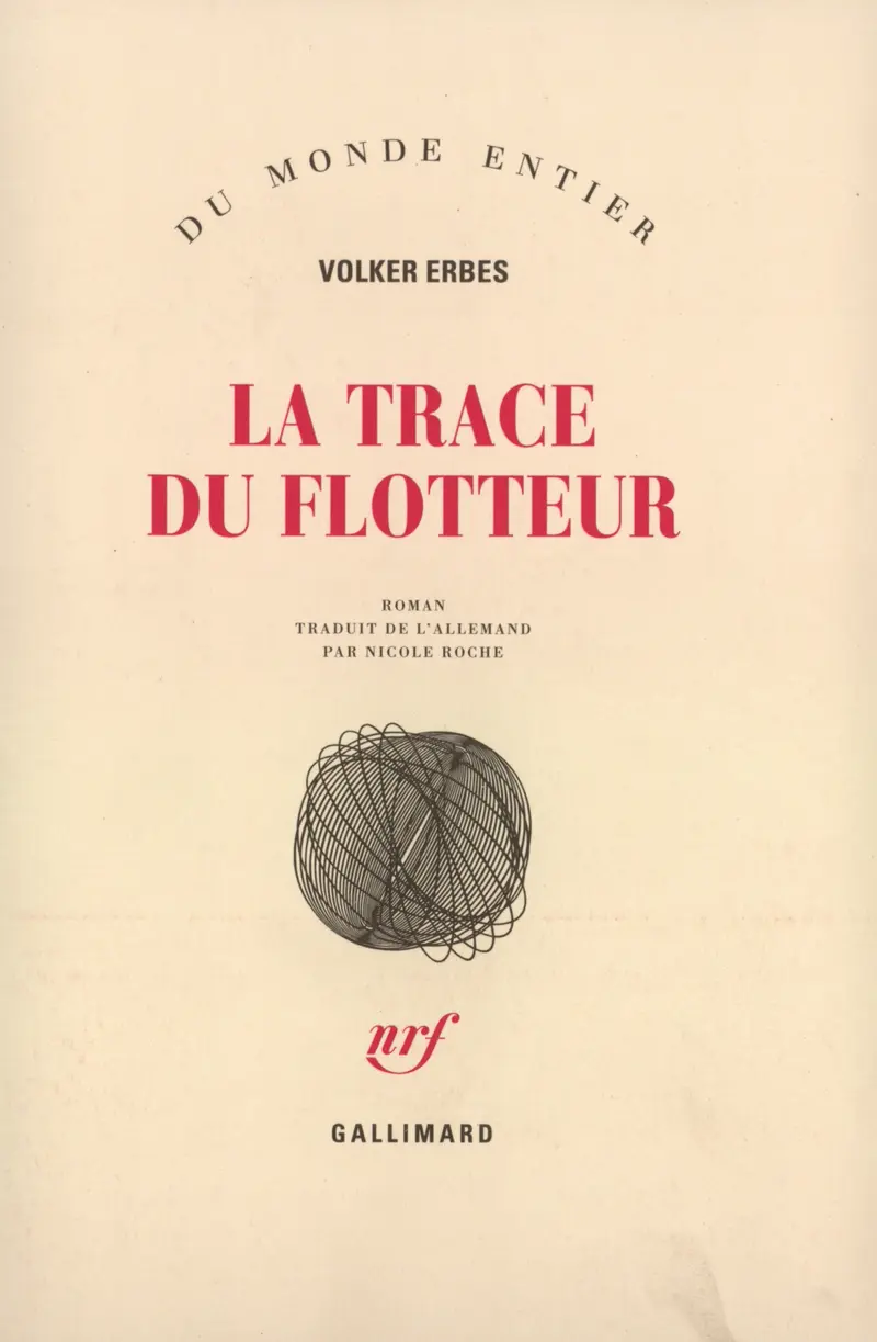 La trace du flotteur - Volker Erbes