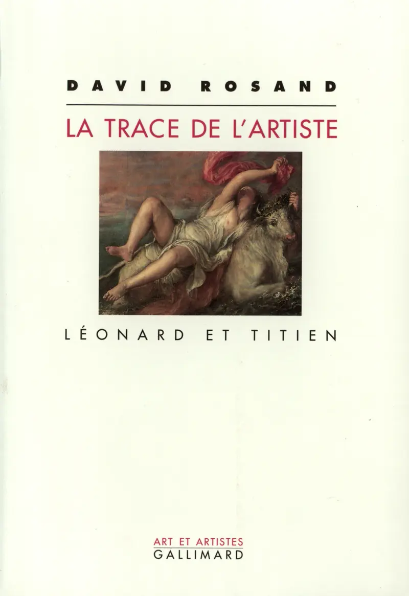 La trace de l'artiste - David Rosand