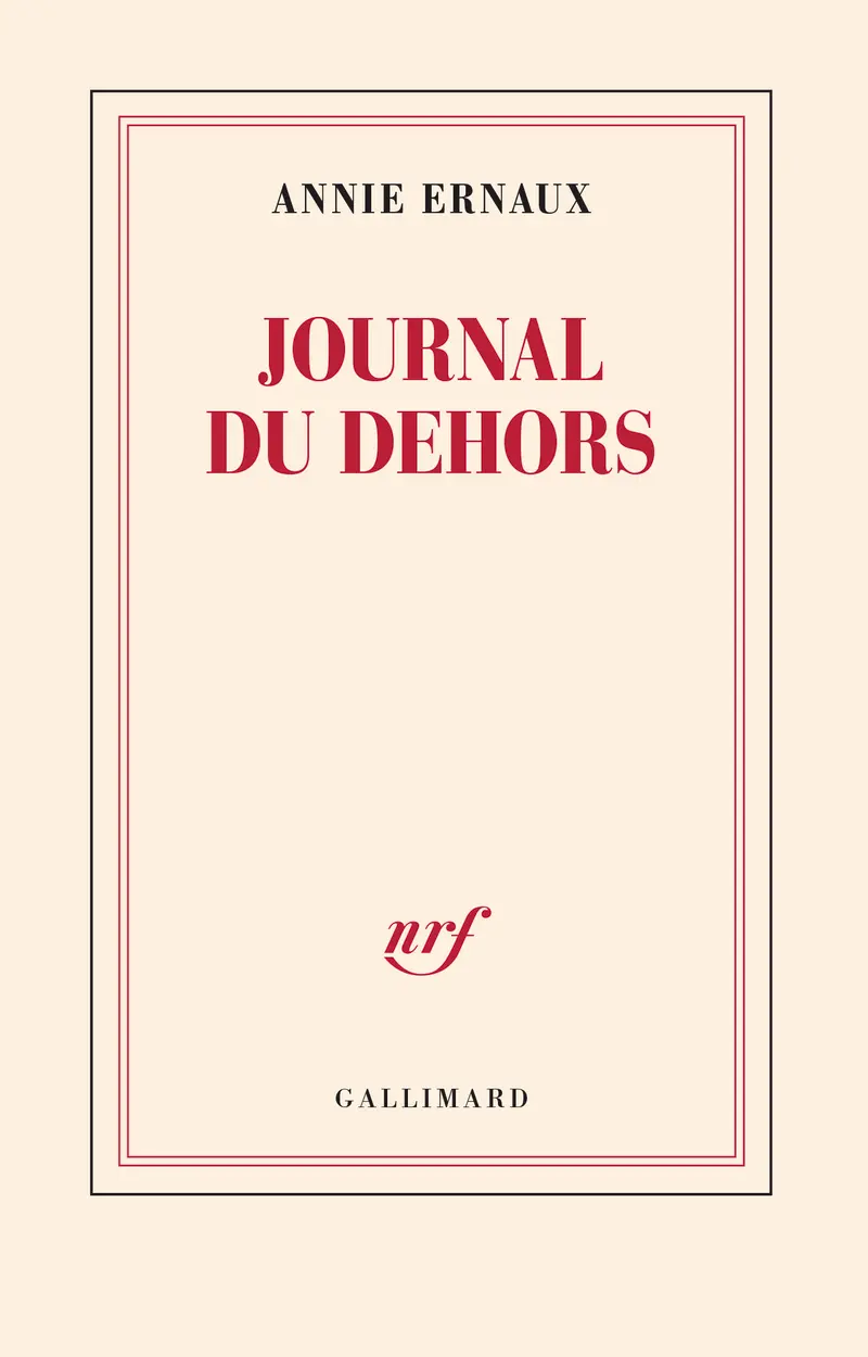 Journal du dehors - Annie Ernaux