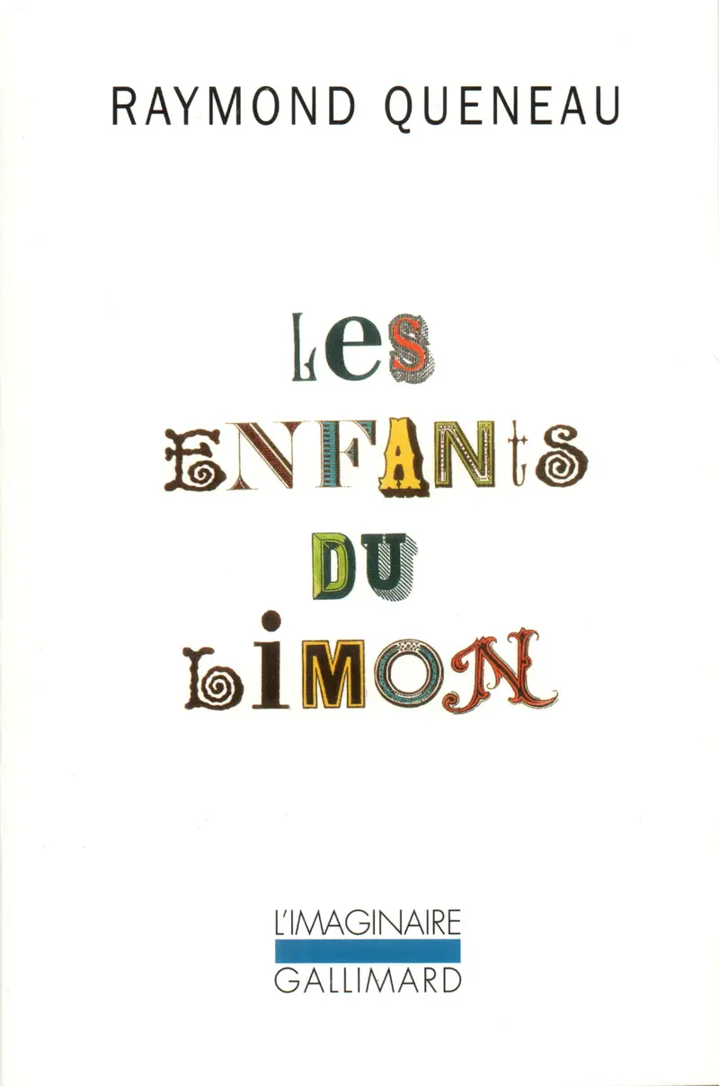 Les Enfants du limon - Raymond Queneau
