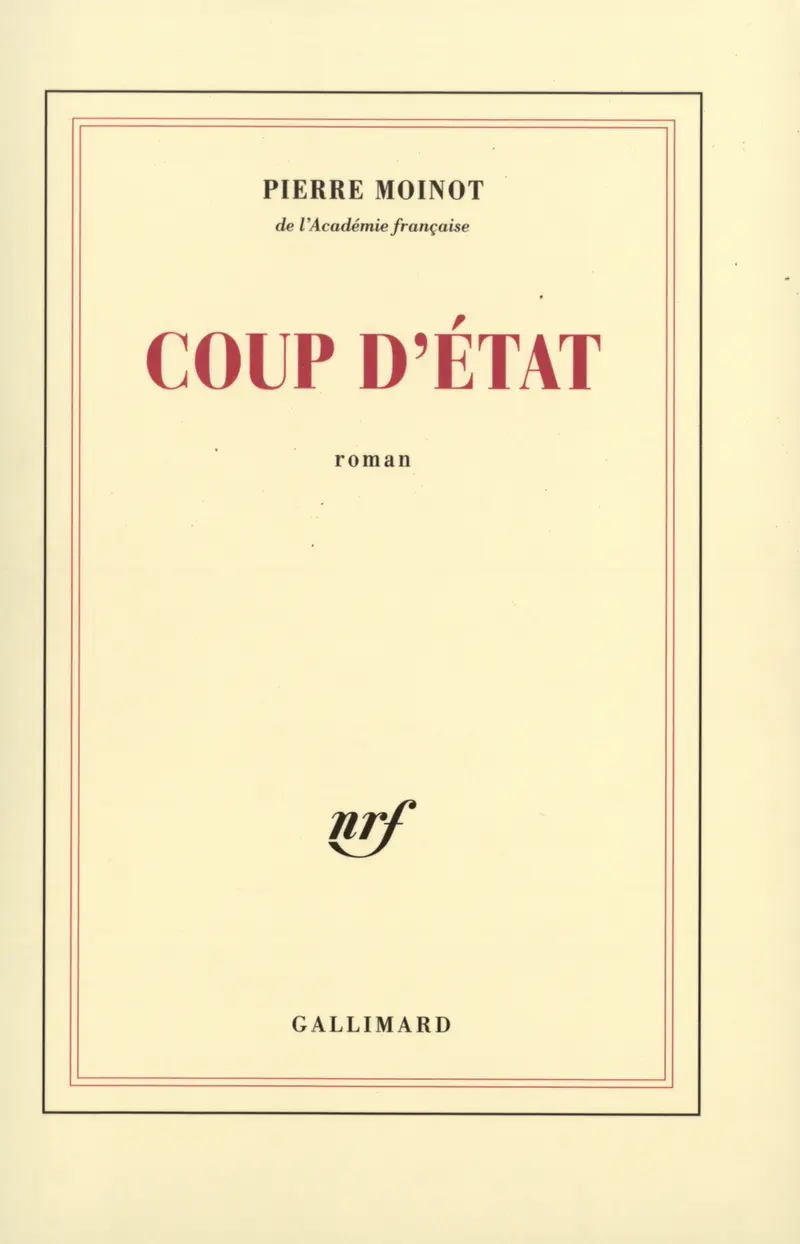 Coup d'État - Pierre Moinot
