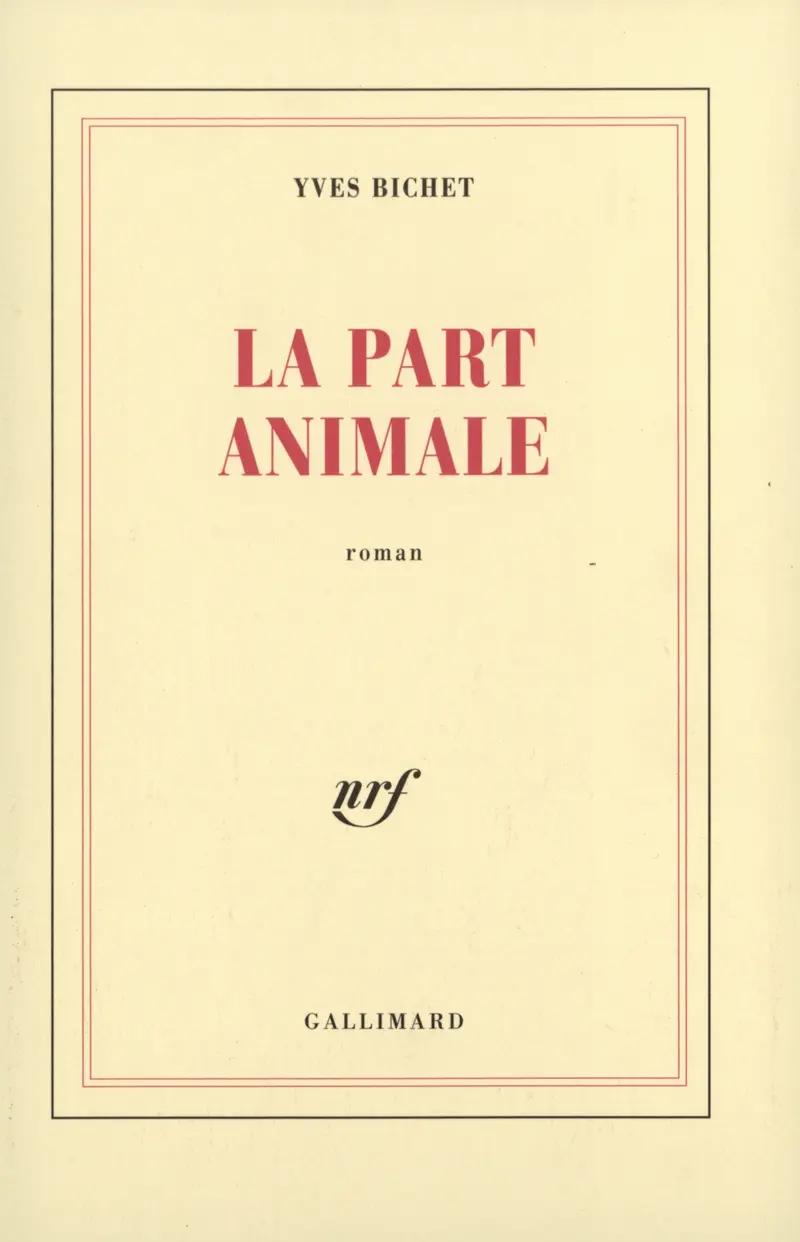 La part animale - Yves Bichet
