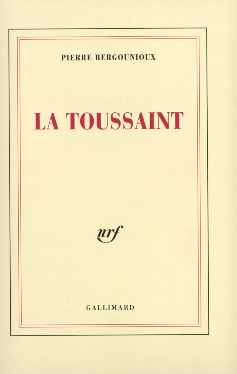 La Toussaint - Pierre Bergounioux
