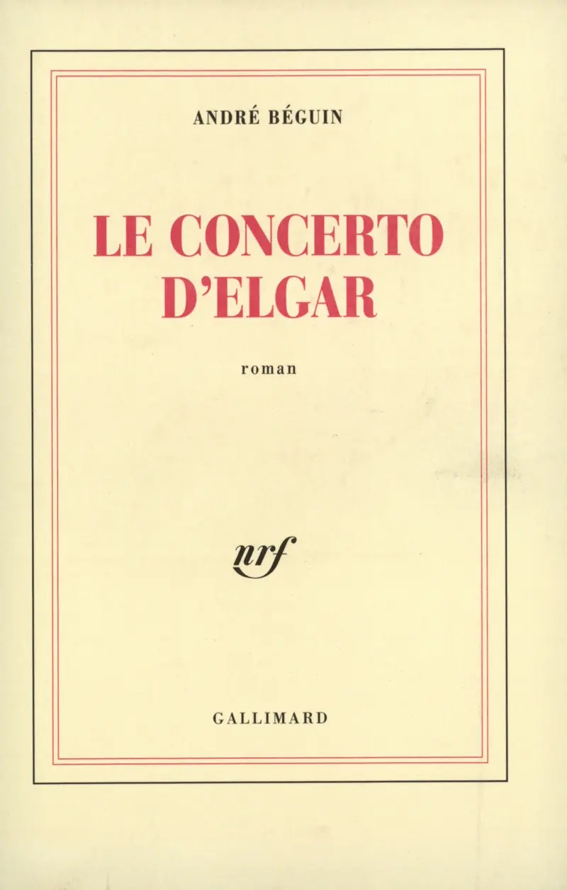 Le concerto d'Elgar - André Béguin