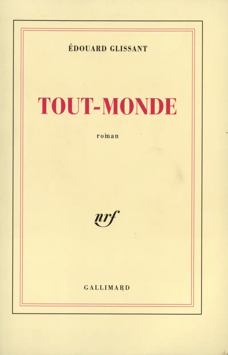 Tout-monde - Édouard Glissant