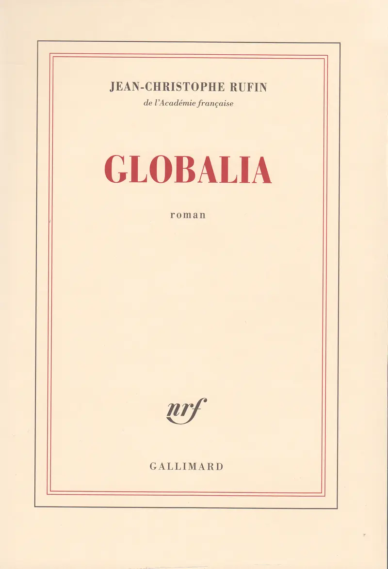 Globalia - Jean-Christophe Rufin