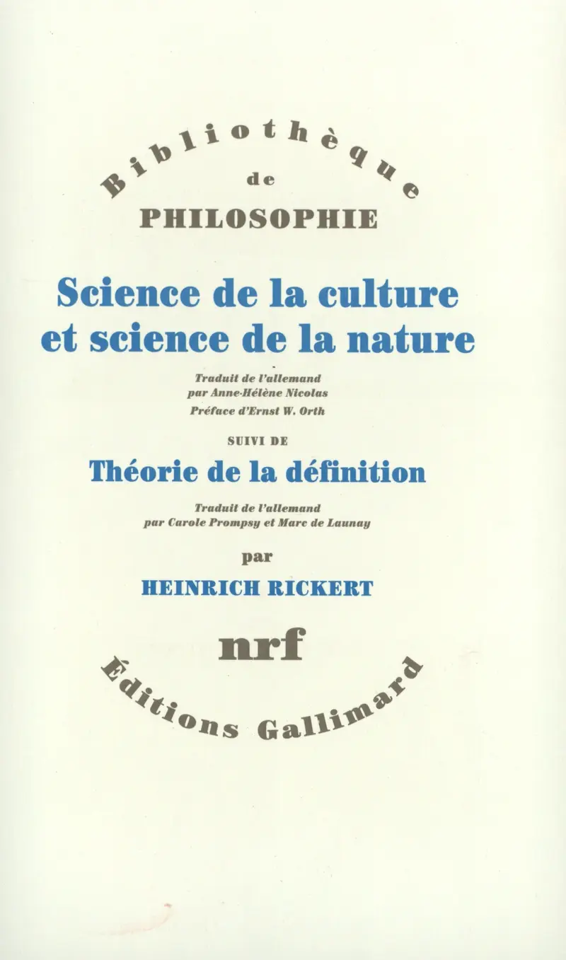 Science de la culture et science de la nature suivi de Théorie de la définition - Heinrich Rickert