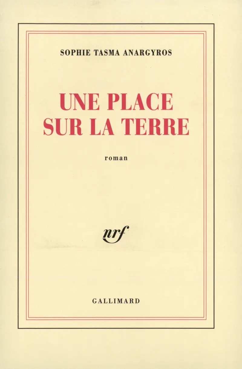 Une place sur la terre - Sophie Tasma Anargyros
