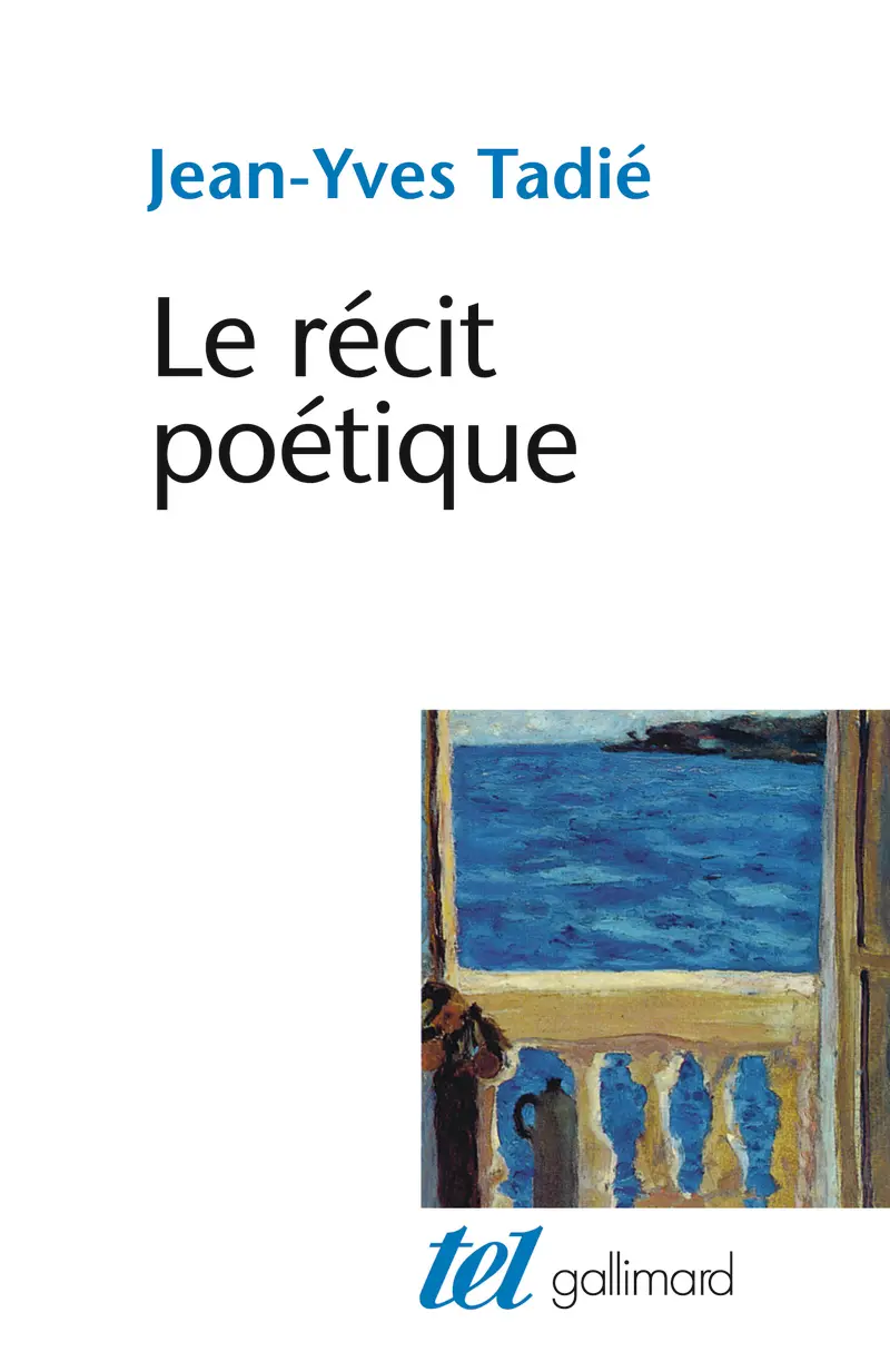 Le Récit poétique - Jean-Yves Tadié