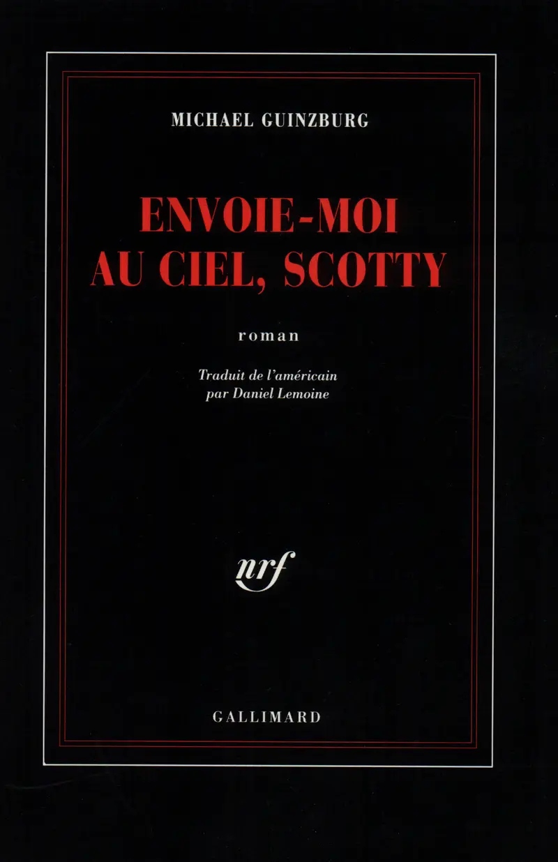 Envoie-moi au ciel, Scotty - Michael Guinzburg