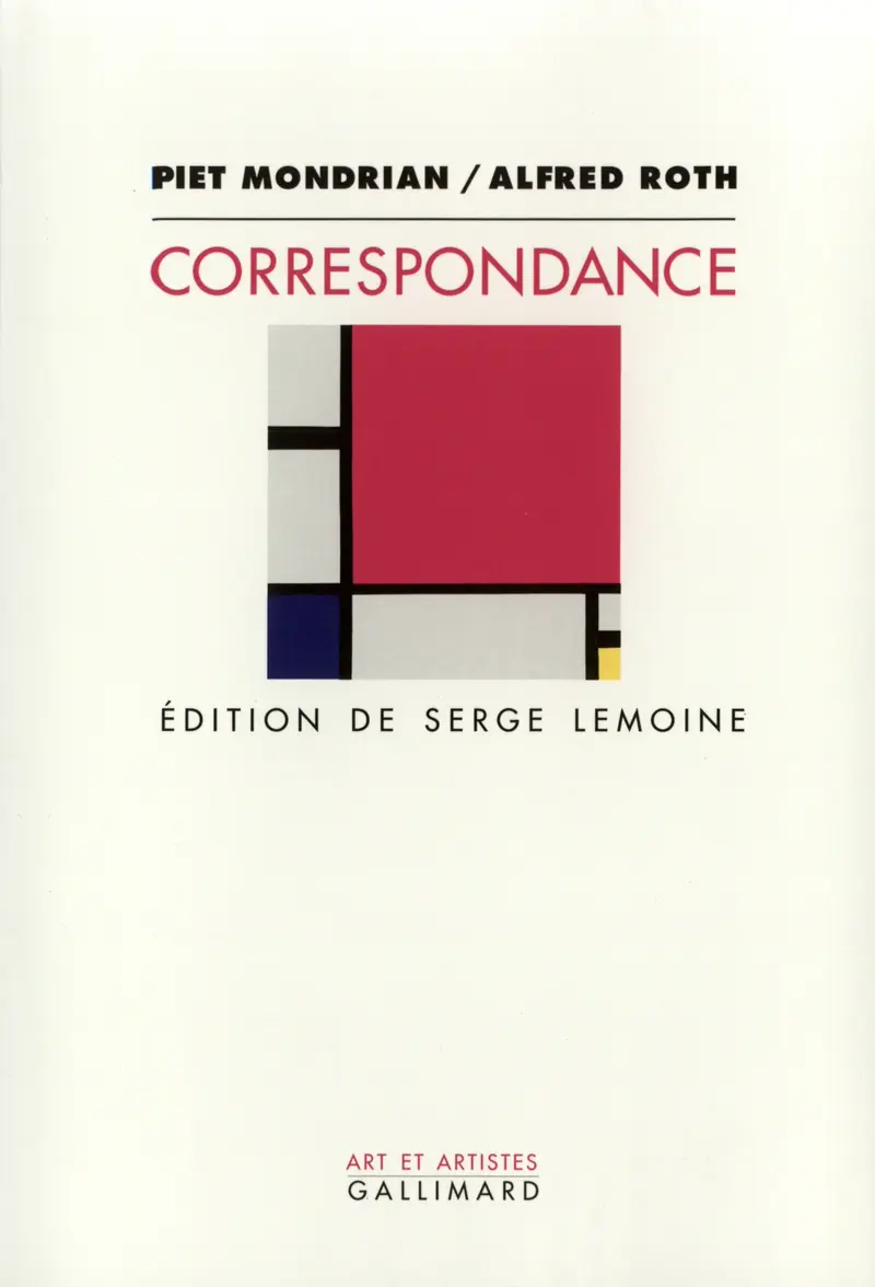 Correspondance - Piet Mondrian - Alfred Roth