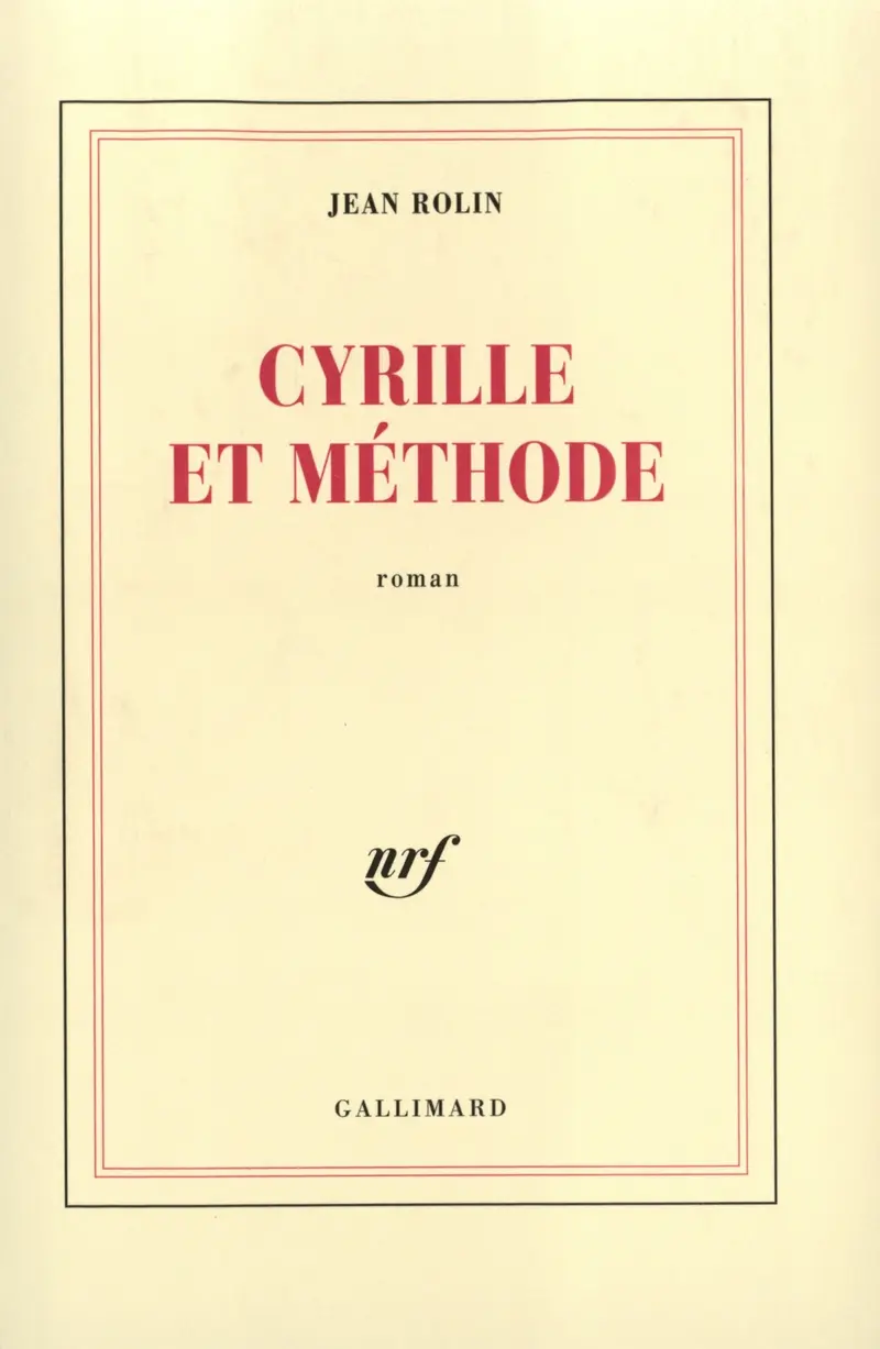 Cyrille et Méthode - Jean Rolin