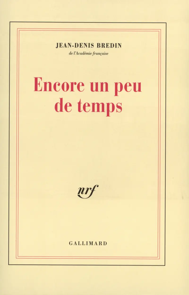 Encore un peu de temps - Jean-Denis Bredin