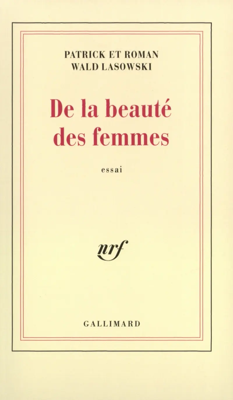 De la beauté des femmes - Patrick et Roman Wald Lasowski