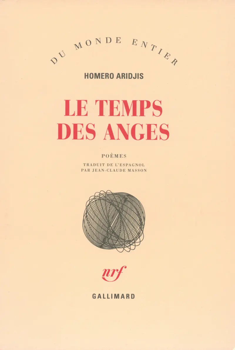 Le Temps des anges - Homero Aridjis