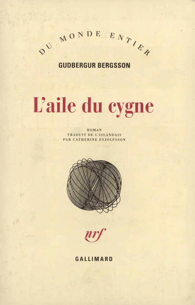 L'Aile du cygne - Gudbergur Bergsson