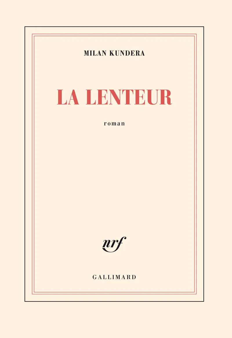 La lenteur - Milan Kundera