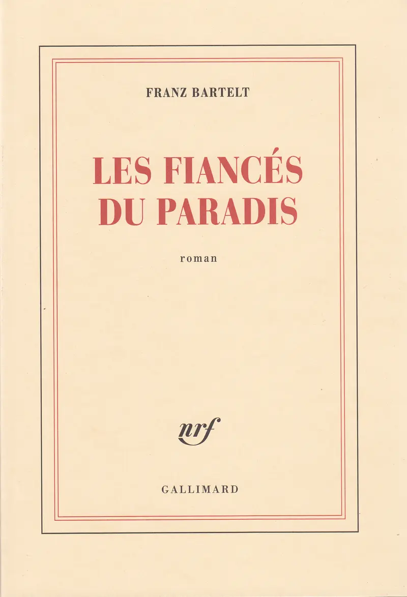 Les fiancés du paradis - Franz Bartelt