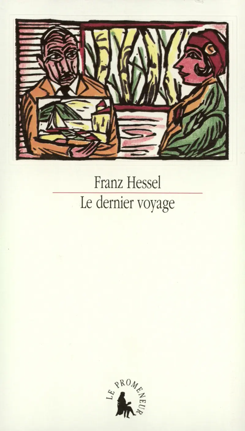 Le Dernier voyage - Franz Hessel