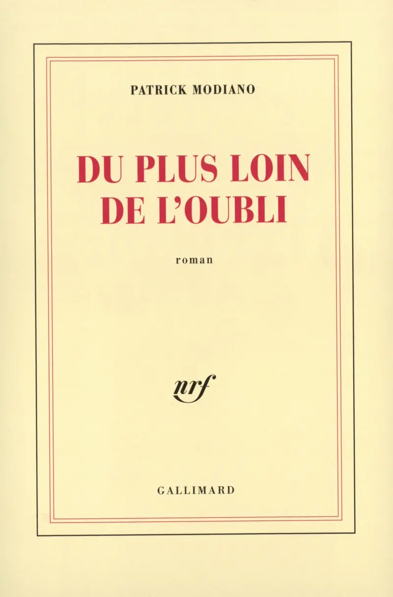 Du plus loin de l'oubli - Patrick Modiano