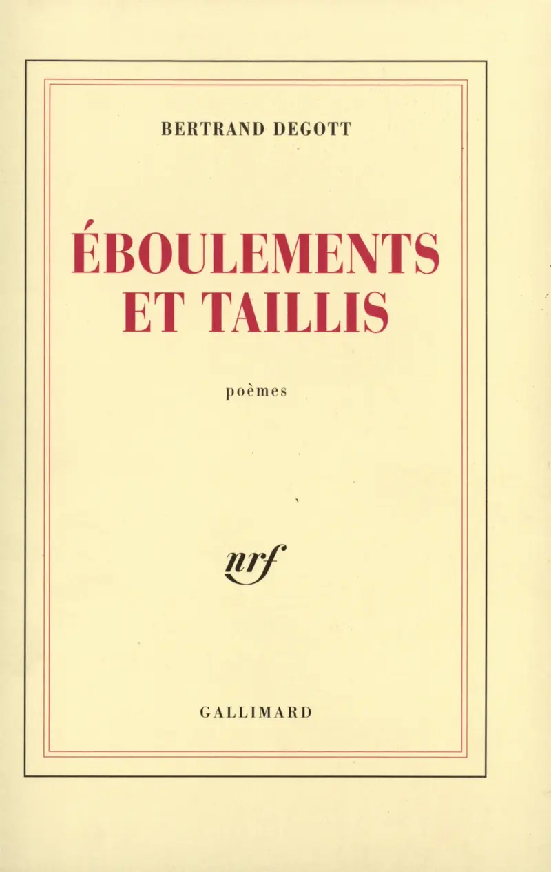 Éboulements et taillis - Bertrand Degott