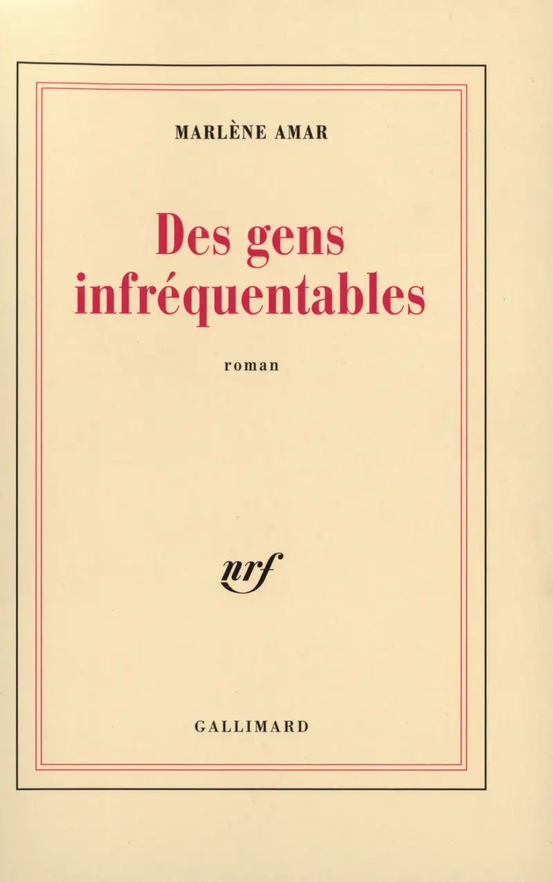 Des Gens infréquentables - Marlène Amar