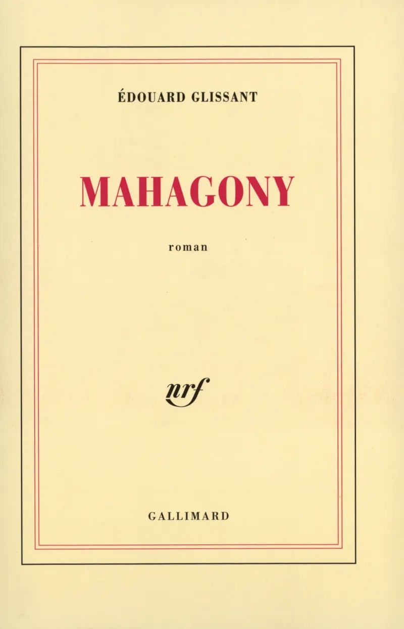 Mahagony - Édouard Glissant
