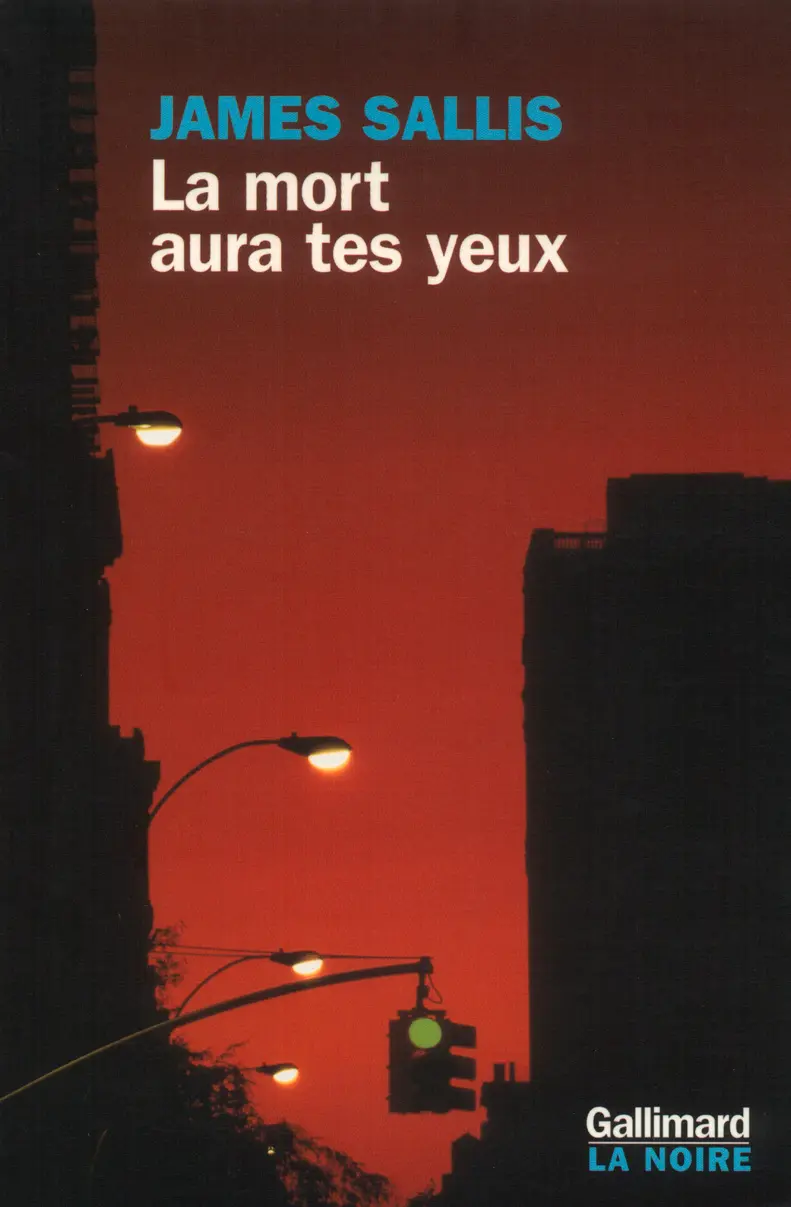 La mort aura tes yeux - James Sallis