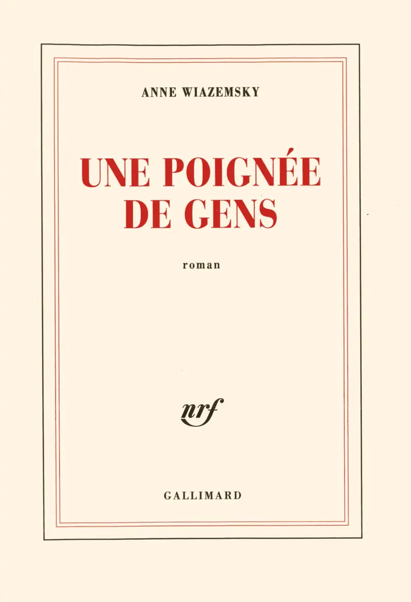 Une poignée de gens - Anne Wiazemsky