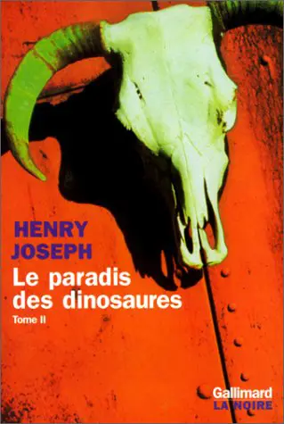 Le paradis des dinosaures - 2 - Henry Joseph