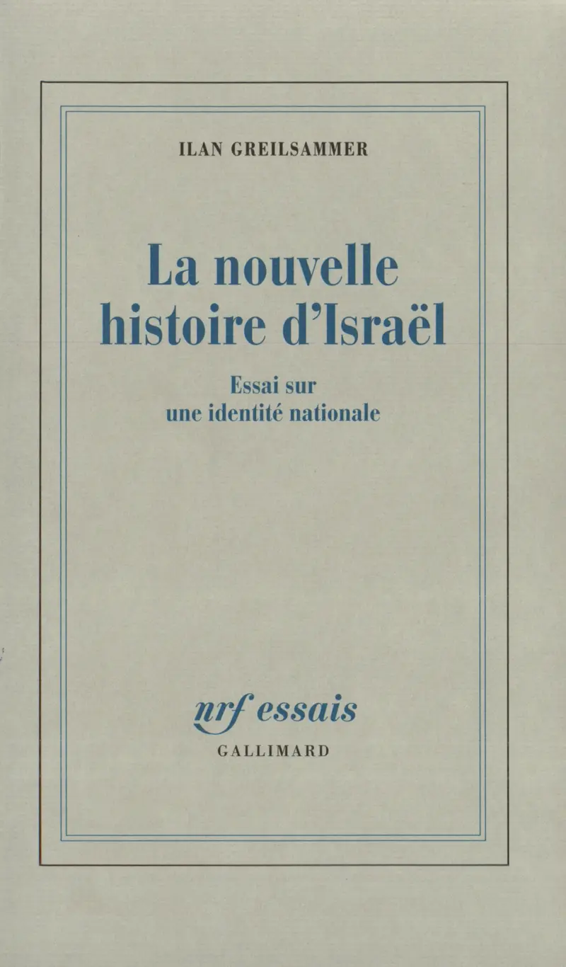 La Nouvelle histoire d'Israël - Ilan Greilsammer