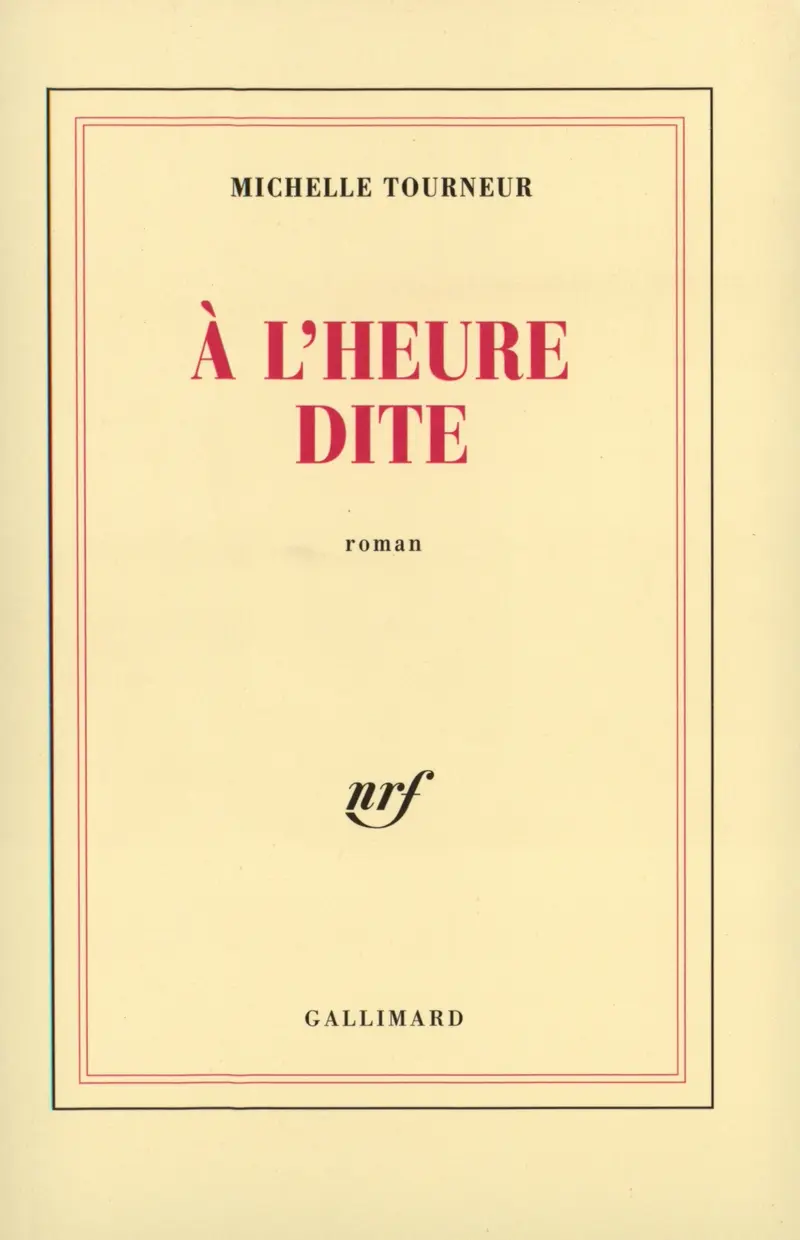 À l'heure dite - Michelle Tourneur