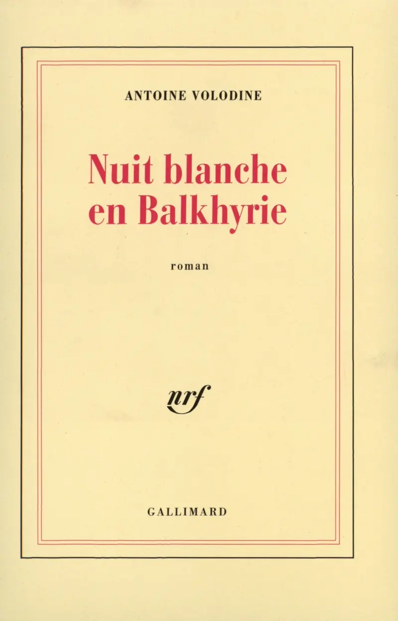 Nuit blanche en Balkhyrie - Antoine Volodine