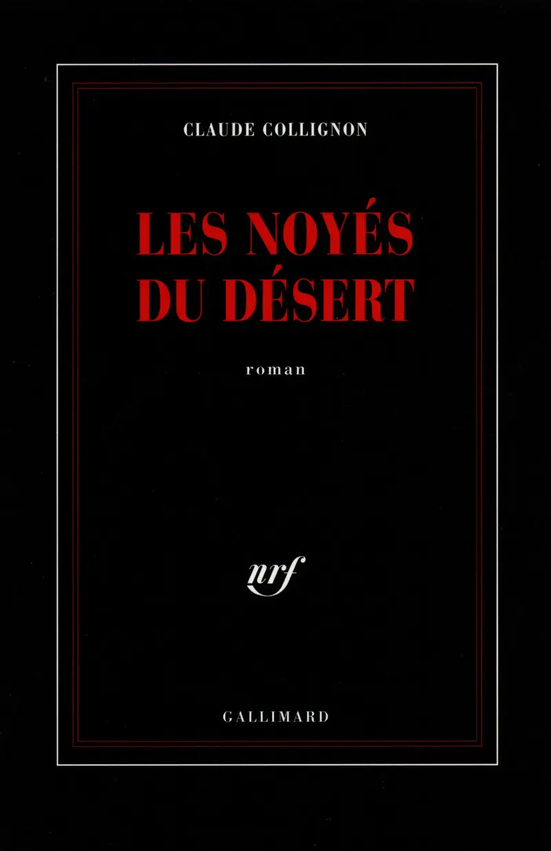 Les noyés du désert - Claude Collignon