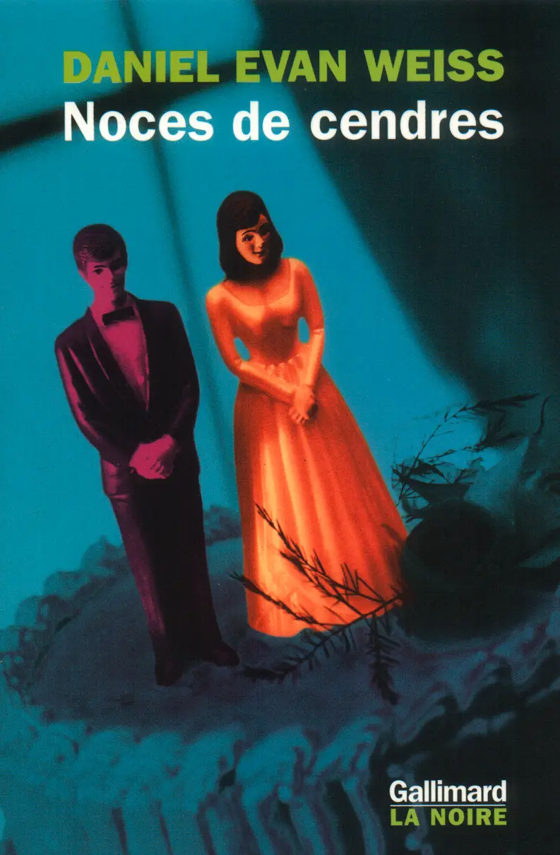 Noces de cendres - Daniel Evan Weiss