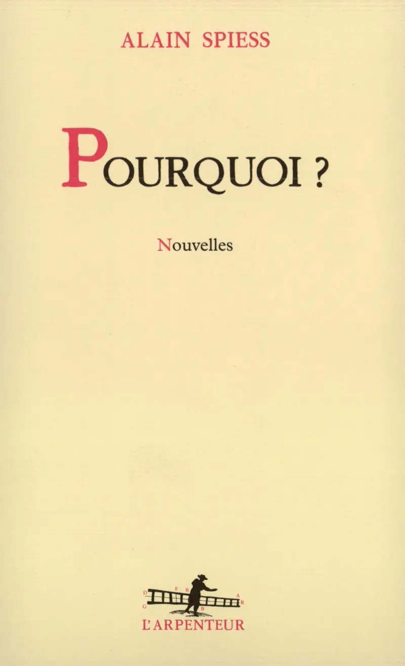 Pourquoi? - Alain Spiess