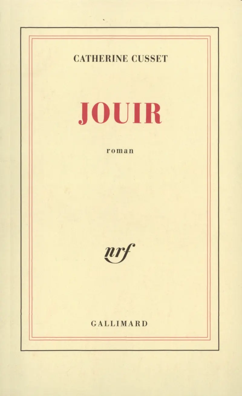 Jouir - Catherine Cusset